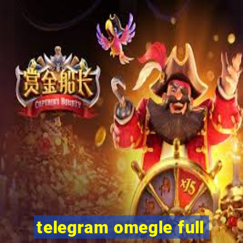 telegram omegle full